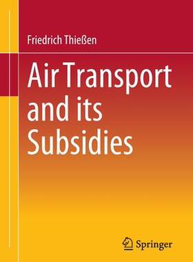 [预订]Air Transport and its Subsidies 9783658388980