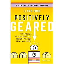 Positively Geared: How to Build a Multi-Million-Dollar Property Portfolio from a $50K Deposit 正齿轮 第2版: 97813942936