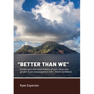 Materialities Emancipation Better and Saba Pre Race Dutch Gender Landscapes Than 预订 Caribbean Class