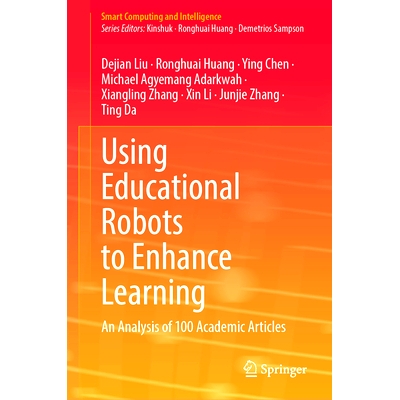 预订 Using Educational Robots to Enhance Learning: An Analysis of 100 Academic Articles 利用教育机器人加强学习：100篇学