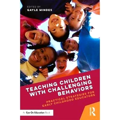 预订 Teaching Children with Challenging Behaviors: Practical Strategies for Early Childhood Educators 用挑战行为教育孩子