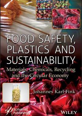 [预订]Food Safety, Plastics and Sustainability: Materials, Chemicals, Recycling and the Circular Economy 9781394174560