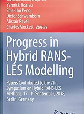 【预售】Progress in Hybrid RANS-LES Modelling