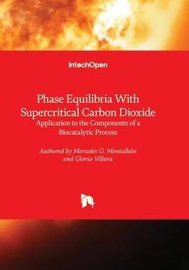 [预订]Phase Equilibria With Supercritical Carbon Dioxide - Application to the Components of a Biocatalytic 9781803565033
