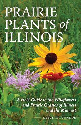 [预订]Prairie Plants of Illinois: A Field Guide to the Wildflowers and Prairie Grasses of Illinois and the 9781951682132