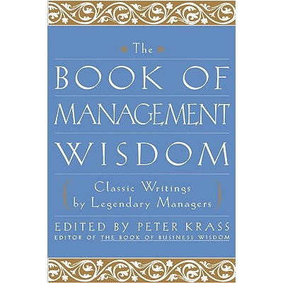 Classic Writings By Legendary Managers