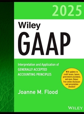 预订 Wiley Gaap 2025: Interpretation and Application of Generally Accepted Accounting Principles Wiley 公认会计准则 2025