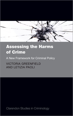 【预订】Assessing the Harms of Crime 9780198758174 书籍/杂志/报纸 法律类原版书 原图主图