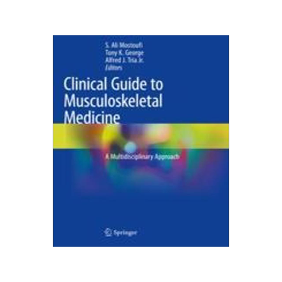 [预订]Clinical Guide to Musculoskeletal Medicine: A Multidisciplinary Approach 9783030920449