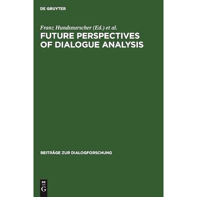 预订 Future perspectives of dialogue analysis: [I.A.D.A. meeting in December 1992 in Bologna]: 9783484750081