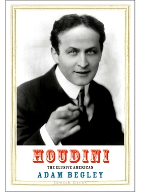 预订 Houdini: The Elusive American 胡迪尼：难以捉摸的美国人: 9780300230796