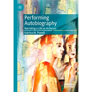 形式 9783030646004 Narrating Activism Life Autobiography 讲述生活 预订 表演自传：以行动主义 Performing