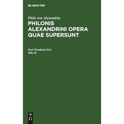 预订 Philonis Alexandrini Vol. 3 (Wendland) Pao: 9783112385692