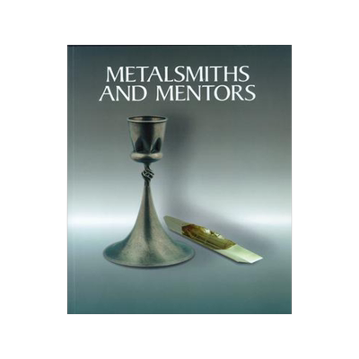 [预订]Metalsmiths and Mentors 9780932900814