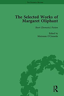 【预订】The Selected Works of Margaret Oliphant, Part III Volume 11