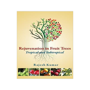 [预订]Rejuvenation in Fruit Trees: Tropical and Subtropical 9789385516436