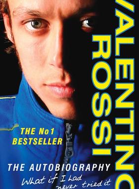 英文原版 瓦伦蒂诺·罗西自传 王一博偶像 MotoGP车手 小飞侠 What If I Had Never Tried It The Autobiography Valentino Rossi