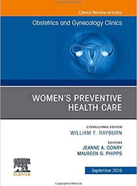 【预售】Womens Preventive Health Care, An Issue of OB/GYN Clinics of North America