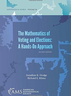 【预售】The Mathematics of Voting and Elections: A Hands-On Approach