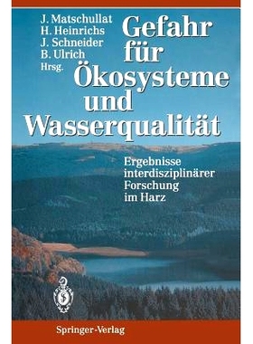 预订 Gefahr für Ökosysteme und Wasserqualität: Ergebnisse interdisziplinärer Forschung im Harz: 9783642787089