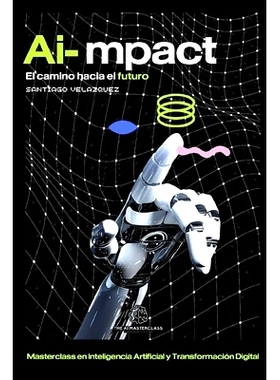 预订 AI-mpact: El camino hacia el futuro: 9798852220875