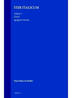 预订 Iter Italicum: A Finding list of Uncatalogued or Incompletely Catalogued Humanistic MSS, Volume 1 Italy: Agrigento-