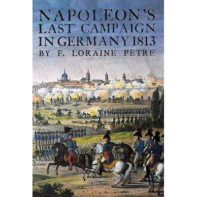 预订 Napoleon’s Last Campaign in Germany: 9781783311705