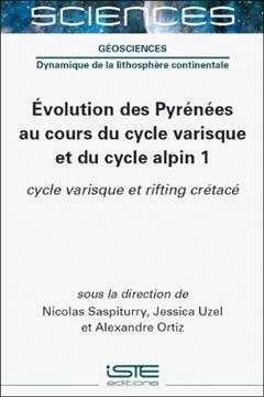 [预订]Evolution des Pyrénées au cours du cycle varisque et du cycle alpin, Vol. 1. Cycle varisque et rif 9781789481242