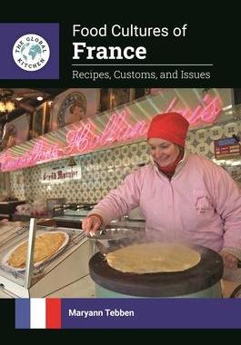 [预订]Food Cultures of France: Recipes, Customs, and Issues 9781440869655