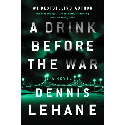 预订 A Drink Before the War: The First Kenzie and Gennaro Novel: 9780063072954
