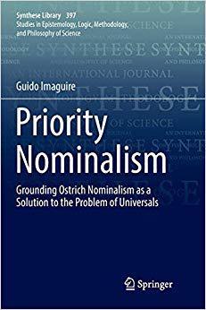 【预售】Priority Nominalism: Grounding Ostrich Nominalism as a Solution to the Problem of Universals