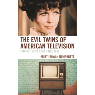 Feminist The Twins 美国电视中 女权主 预订 1960 American Evil Egos Alter Television 邪恶双胞胎：自1960年以来 since