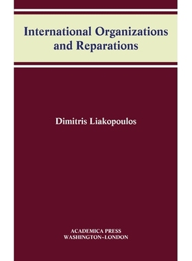 预订 International Organizations and Reparations 国际组织与赔偿: 9781680531398
