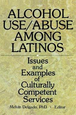 【预订】Alcohol Use/Abuse Among Latinos