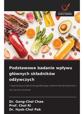 预订 Podstawowe badanie wplywu glównych skladników odżywczych: 9786209137471