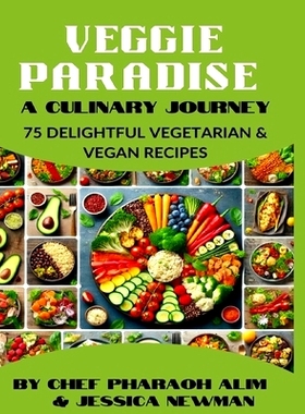 预订 Veggie Paradise: A Culinary Journey: 9798333528728