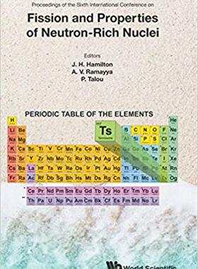 【预售】FISSION AND PROPERTIES OF NEUTRON-RICH NUCLEI