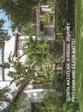 [预订]Quinta Mazatlan: A Visual Journey 9780997998412