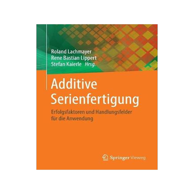 预订 Additive Serienfertigung