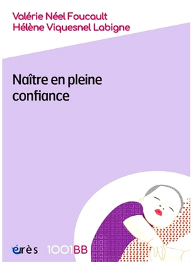 预订 Naître en pleine confiance 充满自信地诞生: 9782749276847