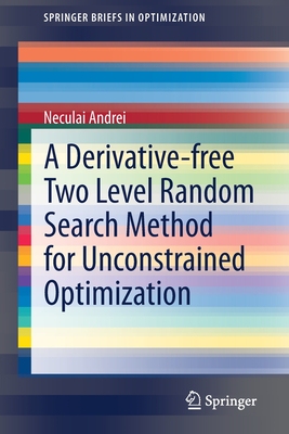 【预订】A Derivative-free Two Level Random Search Method for Unconstrained Optimization