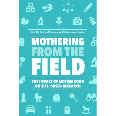 The Impact of Motherhood on Site-Based R