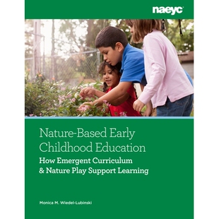 Childhood Emergent Nature Early Learning 早期儿童 预订 Support Education Based and Curriculum How 基于自然 Play