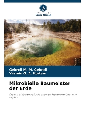 预订 Mikrobielle Baumeister der Erde 9786208495633
