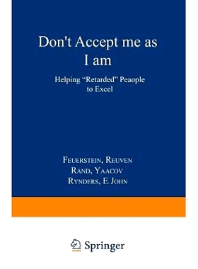 预订 Don’t Accept Me as I am: Helping “Retarded” People to Excel: 9780306429644