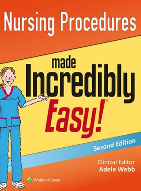 【预订】Nursing Procedures Made Incredibly Easy!