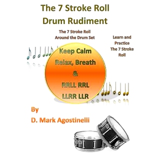 预订 The 7 Stroke Roll Drum Rudiment: The 7 Stroke Roll around the Drum Set: 9781539839385