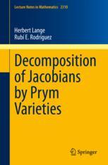 预订 Decomposition of Jacobians by Prym Varieties