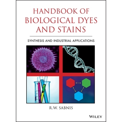 预订 Handbook of Biological Dyes and Stains: Synthesis and Industrial Applications 生物染料和污迹手册：合成和工业应用: 9