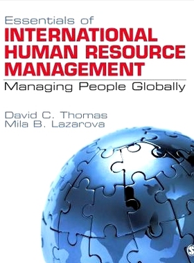 预订 Essentials of International Human Resource Management: Managing People Globally 全球人事管理：国际人力资源管理精要: